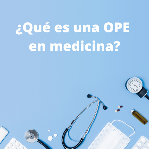 ¿Qué es una OPE en medicina?